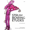 Strum Bowing Etudes, Viola Book 1