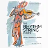 The Rhythm String Player: Strum Bowing In Action